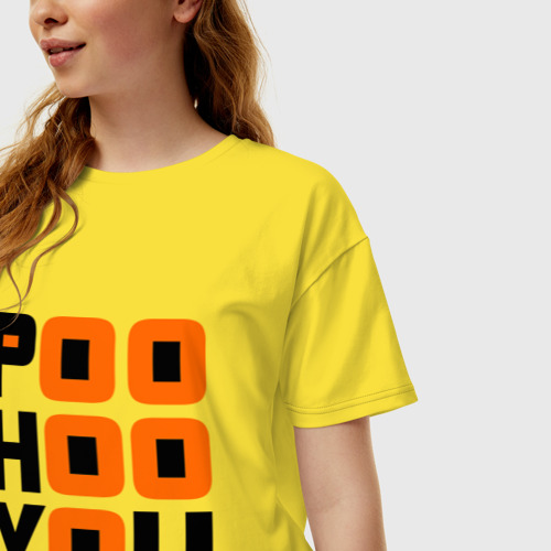 Женская футболка хлопок Oversize с принтом Poo hoo you, фото на моделе #1