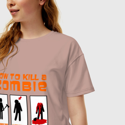 Женская футболка хлопок Oversize с принтом How to kill a zombie, фото на моделе #1