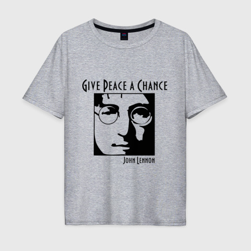 Мужская футболка хлопок Oversize с принтом John Lennon (Джон Леннон) Give Peace a Chance, вид спереди #2
