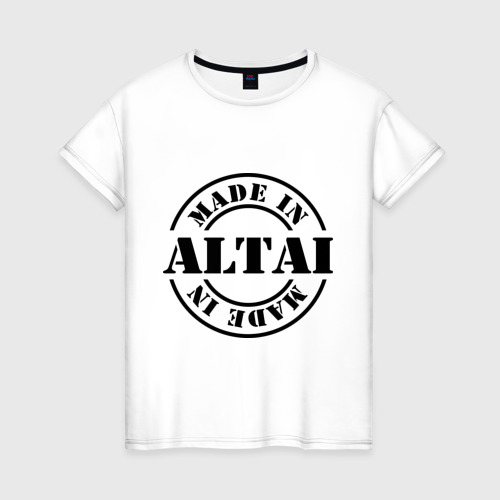 Женская футболка хлопок с принтом Made in Altai (сделано в Алтае), вид спереди #2