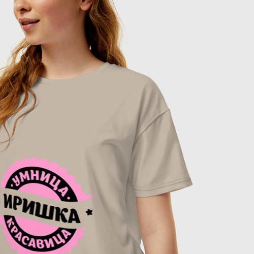 Женская футболка хлопок Oversize с принтом Иришка - умница и красавица, фото на моделе #1