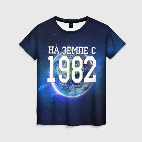 Женская футболка 3D с принтом На Земле с 1982, вид спереди #2