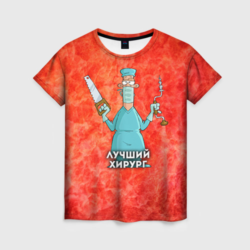 Женская футболка 3D с принтом Лучший хирург, вид спереди #2