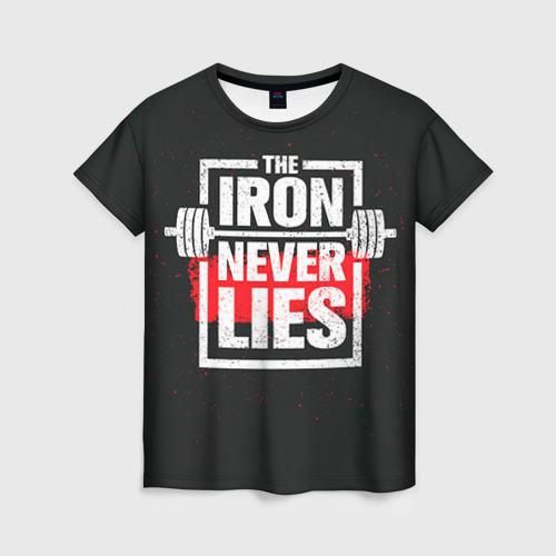 Женская футболка 3D с принтом Bodybuilding: Железо не лжёт, вид спереди #2
