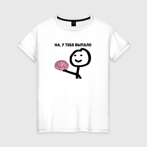 Женская футболка хлопок с принтом На, у Тебя Выпало, вид спереди #2