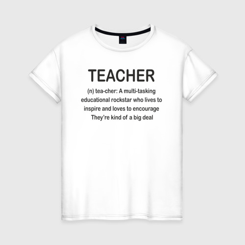 Женская футболка хлопок с принтом Teacher, вид спереди #2