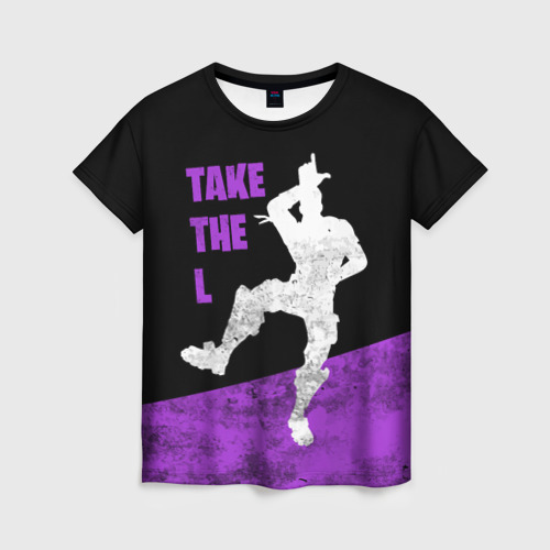 Женская футболка 3D с принтом Fortnite: Take The L, вид спереди #2