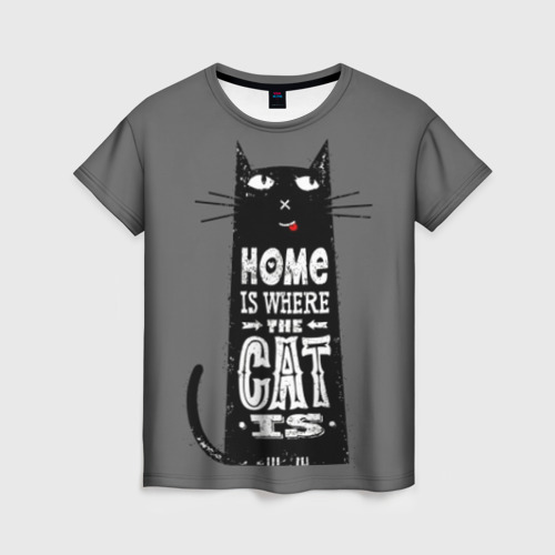 Женская 3D футболка с принтом Дом там, где твой кот, вид спереди #2
