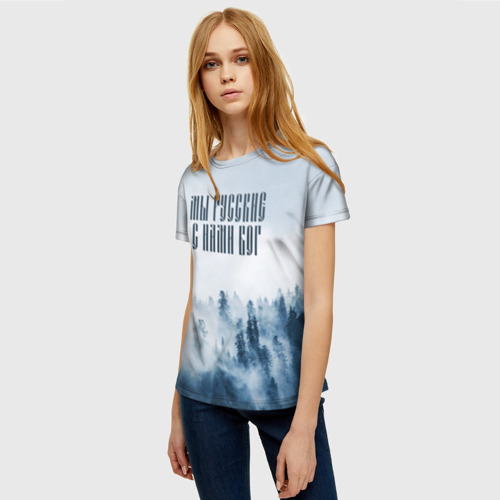 Женская футболка 3D с принтом Мы Русские с нами Бог, фото на моделе #1