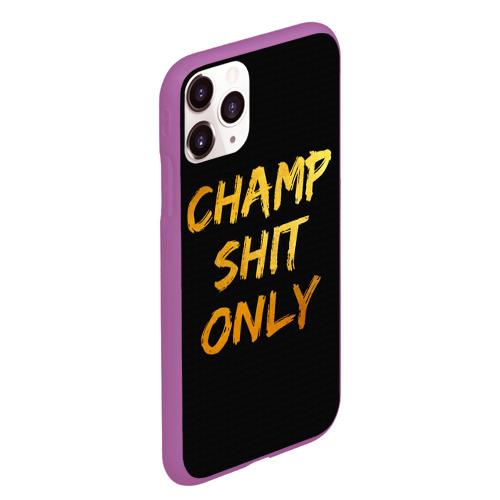 Чехол для iPhone 11 Pro Max матовый с принтом Champ shit only, вид сбоку #3