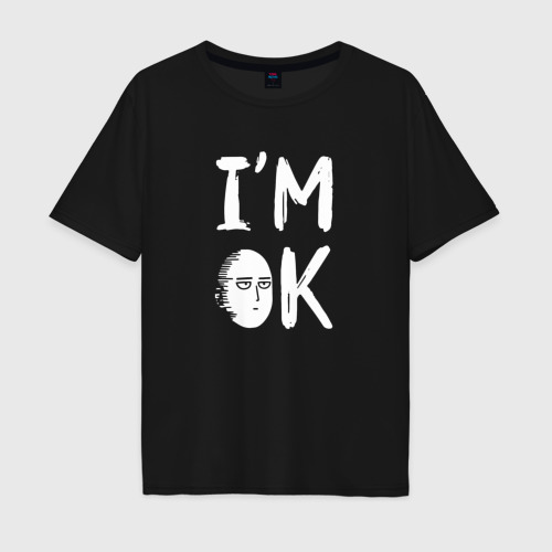 Мужская футболка хлопок Oversize с принтом I am Ok, вид спереди #2