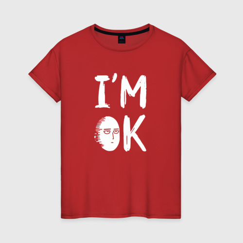 Женская футболка хлопок с принтом I am Ok, вид спереди #2