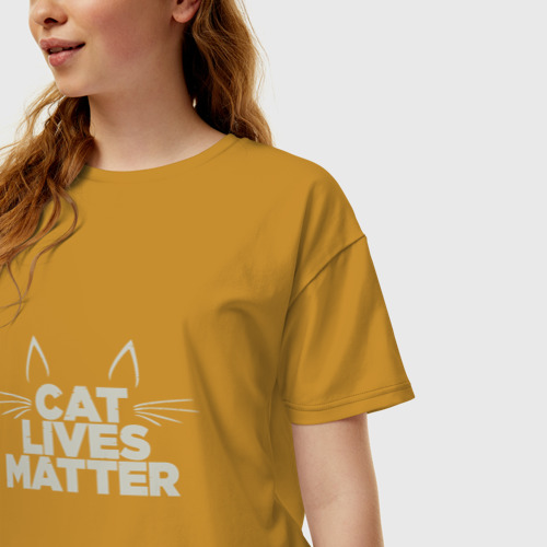 Женская футболка хлопок Oversize с принтом Cat Lives Matter, фото на моделе #1