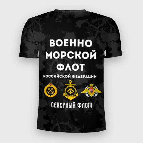 Мужская футболка 3D Slim с принтом Северный флот ВМФ России, вид сзади #1
